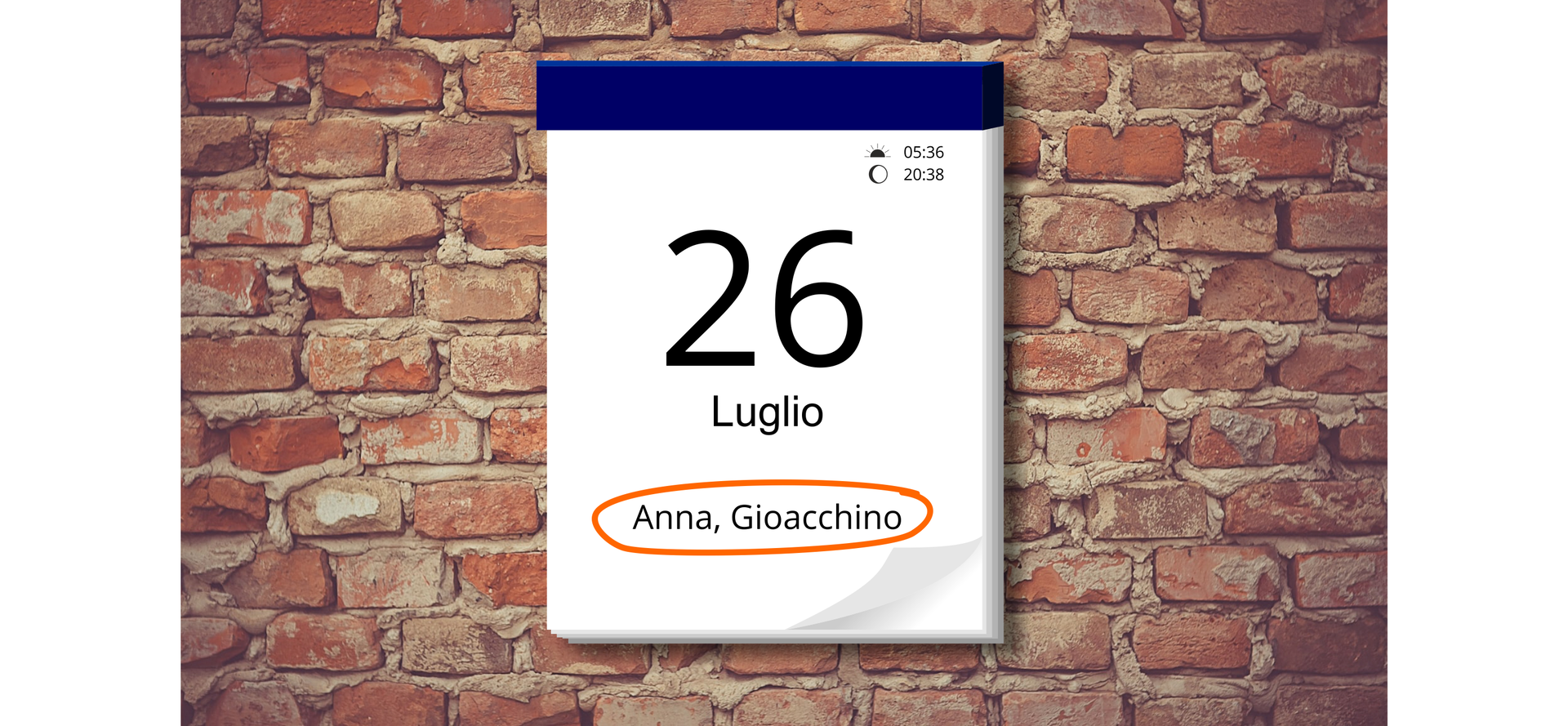 Grafika przedstawia kartkę z kalendarza ściennego ze zrywanymi kartkami. Na kartce znajduje się data: 26 Luglio. Pod datą zakreślone są dwa imiona: Anna, Gioacchino.