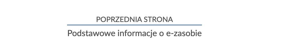 Przykład przycisku służącego do nawigowania do poprzedniej strony do tematu Podstawowe informacje o e‑zasobie.