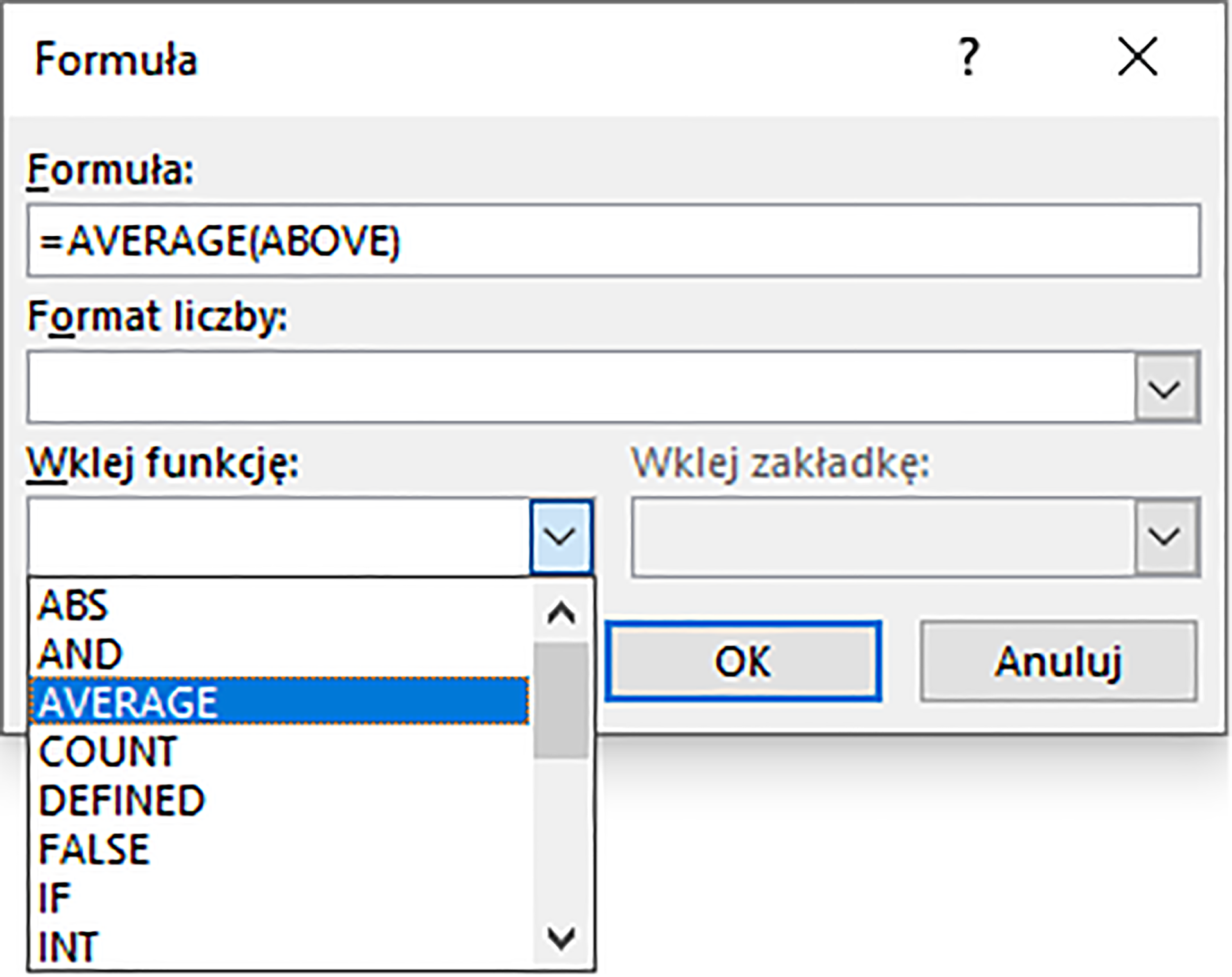 Ilustracja przedstawiają okno dialogowe Formuła. W oknie cztery pola: Formuła, Format liczby, Wklej funkcję, Wklej zakładkę. W polu Formuła znajduję się następują formuła: =SUM(ABOVE). W polu Wklej funkcję rozwinięto menu i zaznaczono AVERAGE. Na dole okna dwa przyciski: OK i Anuluj. 