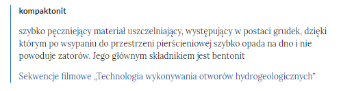 Na zdjęciu pokazano przykładowe pojęcie ze słownika wraz z jego wyjaśnieniem oraz linkami odsyłającymi do zasobu.W górnej części zdjęcia znajduje się pogrubione definiowane pojęcie. Poniżej znajduje się jego definicja. Na dole znajduje się lista materiałów multimedialnych, w których występuje dane słowo wraz z linkami odsyłającymi do danego multimedium.