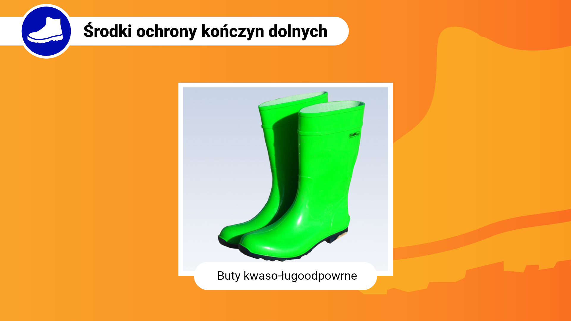 Zdjęcie w ramce z podpisem: buty kwaso‑ługoodporne. Przedstawia zbliżenie na parę wysokich gumowych butów w kolorze jaskrawozielonym. Buty mają czarną podeszwę.