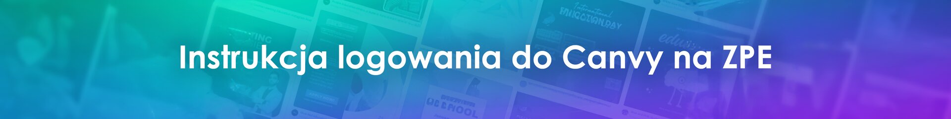 Pobierz plik: Instrukcja logowania do Canvy na ZPE.pdf Pobierz plik: Instrukcja logowania do Canvy na ZPE.pdf