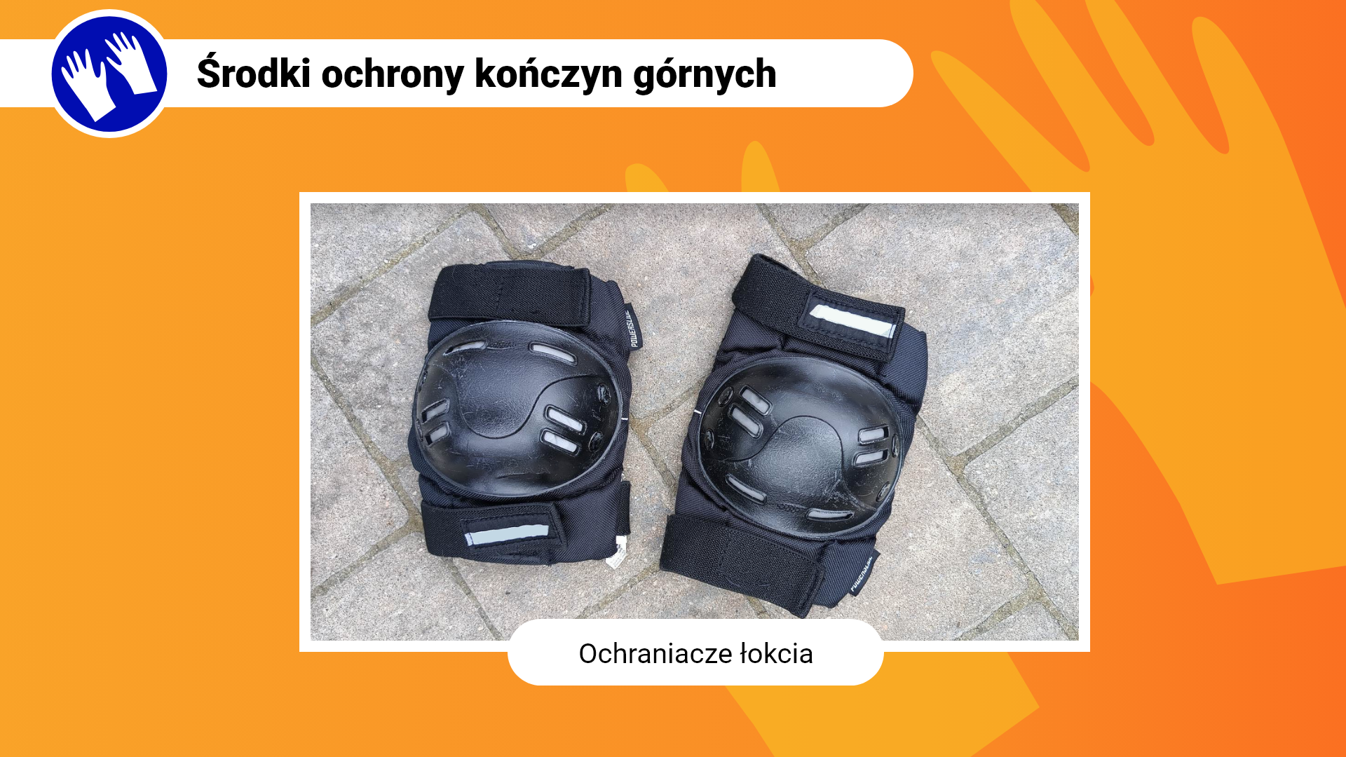 Zdjęcie w ramce z podpisem: ochraniacze łokcia. Przedstawia parę czarnych ochraniaczy z materiału oraz tworzywa sztucznego. W górnej i dolnej części ochraniaczy są regulowane paski zapinające.
