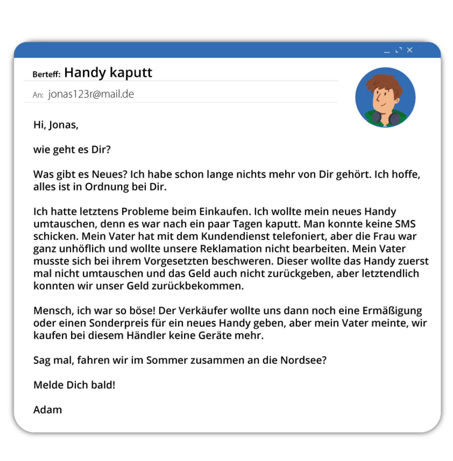 Ilustracja przedstawia interfejs poczty elektronicznej, gdzie widoczne jest okno z treścią wiadomości. Tytuł Handy kaputt    W oknie widnieją informacje dotyczące nadawcy, odbiorcy, tematu wiadomości oraz jej zawartości. Transkrypcja dostępna jest poniżej.
