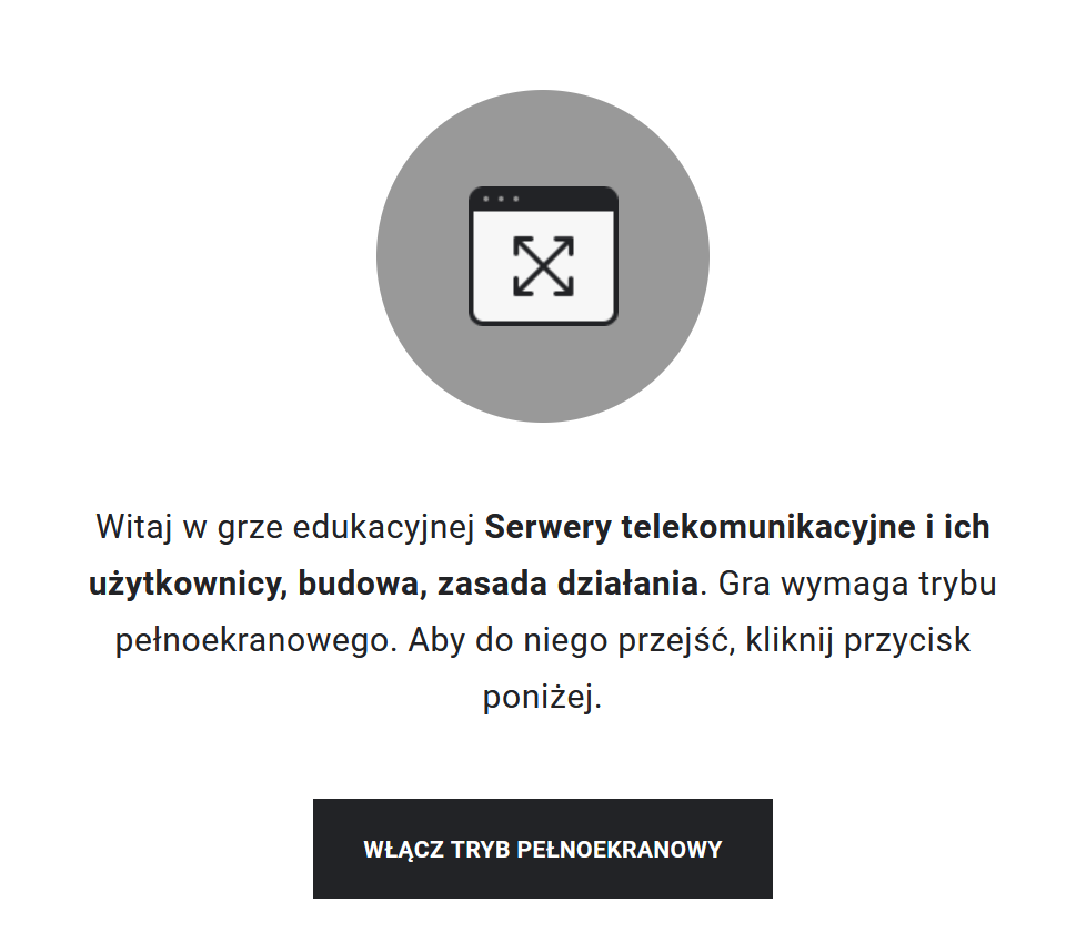 Ilustracja przedstawia ekran startowy gry. Na górze widoczna jest grafika przedstawiająca ekran z ukośnymi strzałkami wskazującymi na rogi ekranu. Niżej widoczny jest tekst powitania w grze. Na dole znajduje się przycisk "Przejdź do trybu pełnoekranowego".