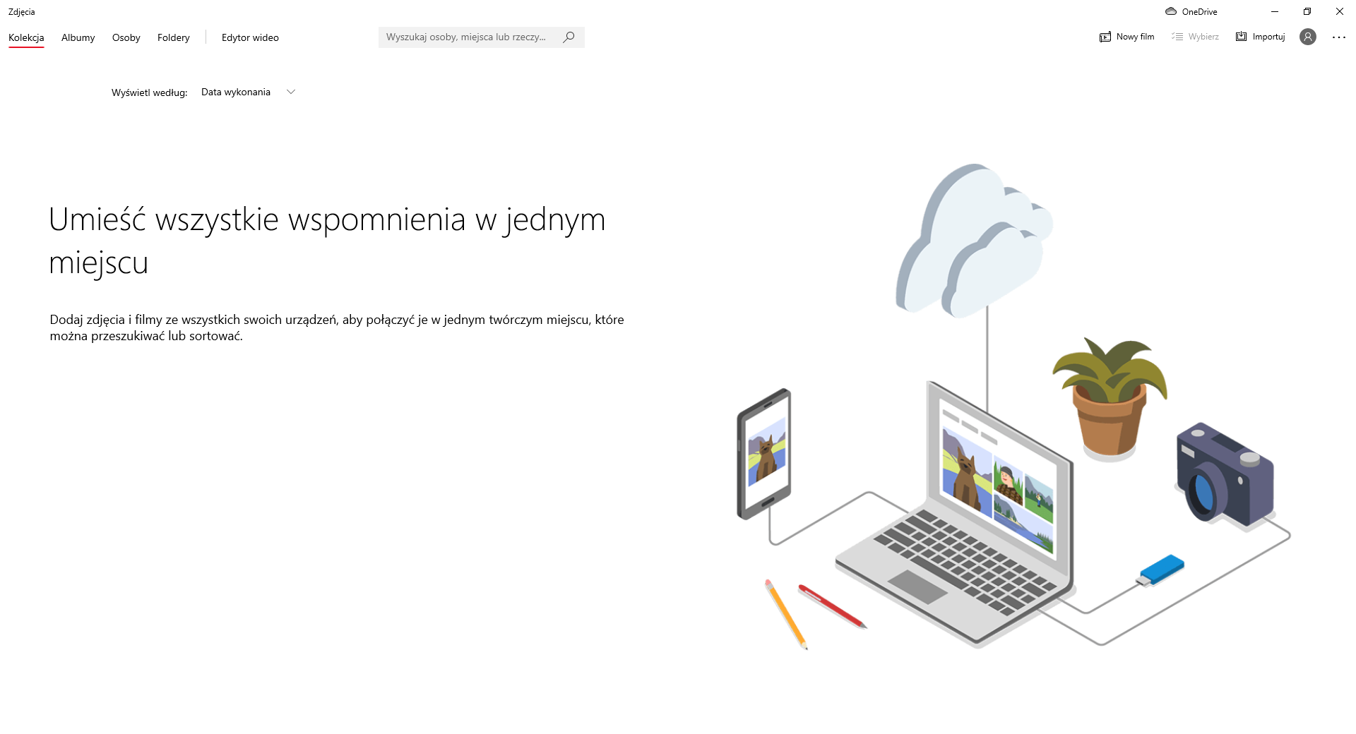 Na zrzucie ekranu przedstawiono widok aplikacji Zdjęcia. W górnej części widoczny jest napis. Zdjęcia. Niżej znajdują się zakładki. Kolekcja. Albumy. Osoby. Foldery. Edytor Wideo. Wybrana jest zakładka Kolekcja. W centralnej części ekranu znajduje się napis. Umieść wszystkie wspomnienia w jednym miejscu. Dodaj zdjęcia i filmy ze wszystkich swoich urządzeń, aby połączyć je w jednym twórczym miejscu, które można przeszukiwać i sortować. Po prawej stronie widoczna jest grafika, na której znajduje się laptop oraz podłączone do niego: chmura, telefon, aparat fotograficzny oraz pendrive. W prawy górnym rogu znajduje się polecenie. Nowy film. Niedostępna opcja wybierz. Oraz polecenie importuj.