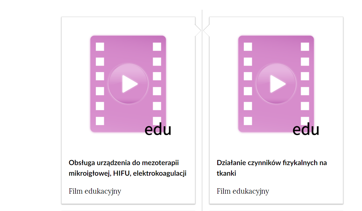 Grafika przedstawia fragment spisu treści, który ma formę prostokątnych ramek, znajdujących się po obu stronach prostej, pionowej linii. Pośrodku obu ramek znajdują się grafiki przedstawiające fragment kliszy filmowej, na której jest ikona fioletowego koła z białym trójkątem wewnątrz. W dolnej części grafik napis: edu. W lewej ramce tytuł: Obsługa urządzenia do mezoterapii mikroigłowej, HIFU, elektrostymulacji. Film edukacyjny. W prawej ramce tytuł: Działanie czynników fizykalnych na tkanki. Film edukacyjny.