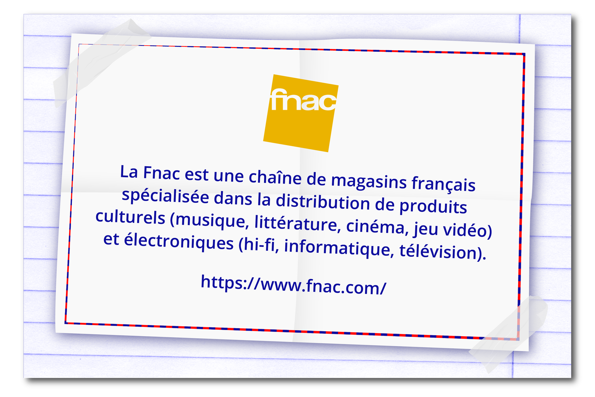 Grafika zatytułowana fnac zawiera informacje tekstowe. La Fnac est une chaîne de magasins français spécialisée dans la distribution de produits culturels (musique, littérature, cinéma, jeu vidéo) et électroniques (hi‑fi, informatique, télévision). https://www.fnac.com/