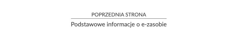 Ilustracja przedstawia poziomą linię. Nad linią napisano poprzednia strona. Pod linią napisano podstawowe informacje o i‑zasobie.