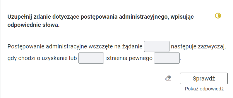 Widok na przykładowe ćwiczenie. W górnej części polecenie. Po prawej stronie polecenia znajduje się kolorowy symbol, odzwierciedlający trudność zadania. Pod poleceniem treść zadania. Poniżej ikona gumki do usuwania odpowiedzi, przycisk “Sprawdź” oraz przycisk “Pokaż odpowiedź”.