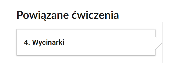 Grafika przedstawia widok na przycisk ćwiczeń powiązanych. W ramce tytuł: 4. Wycinarki.