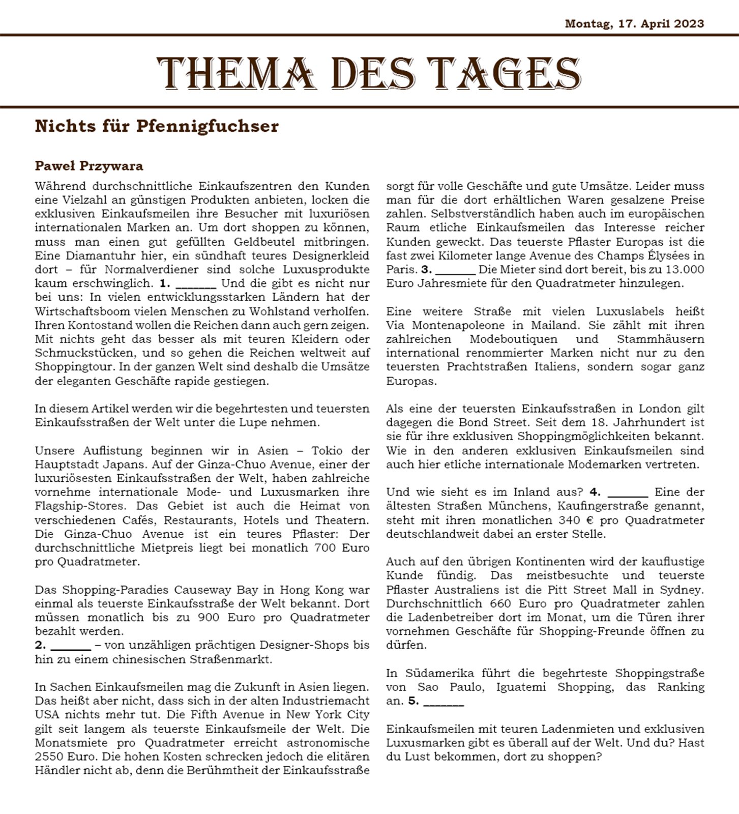 Ilustracja przedstawia artykuł w gazecie pod tytułem Thema Des Tages. Artykuł podzielony jest na dwie kolumny. W tekście znajduje się pięć ponumerowanych luk. Transkrypcja artykułu dostępna jest poniżej.