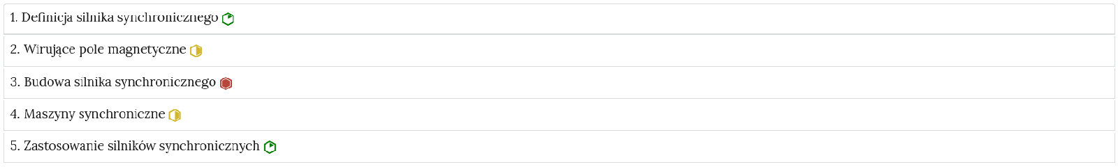Przykładowy wygląd zakładek zawierających interaktywne materiały sprawdzające. Obok treści widoczne oznaczenia poziomu trudności zadania w postaci sześciokątów. Pierwszy jest zielony, środek ikonki jest biały z jednym fragmentem zielonym. Fragment jest trójkątny i jego podstawę tworzy jeden bok sześciokąta. Druga ikonka jest żółta. Jej jedna połowa jest biała, a druga żółta. Trzecia ikona jest czerwona. Cały jej środek jest czerwony. Stopień trudności kolejnego ćwiczenia jest określony żółtą ikonką a ostatniego zieloną.
