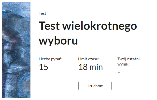 Grafika przedstawia przykładowy ekran początkowy testu. Widoczny jest tytuł testu, liczba pytań, limit czasu, twój ostatni wynik oraz przycisk uruchom.
