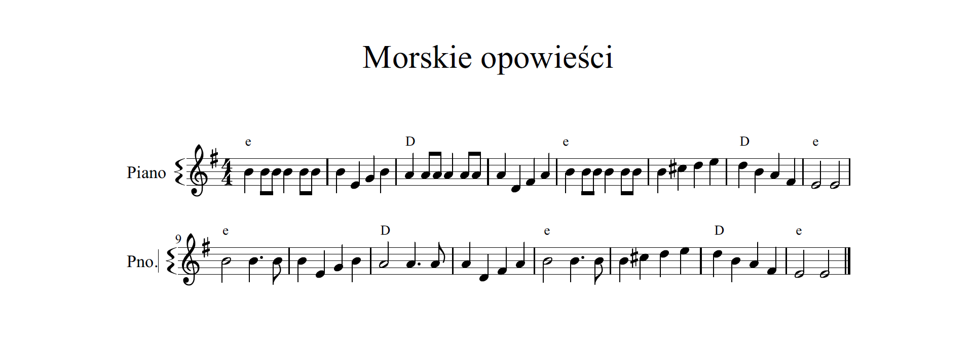 Zapis nutowy piosenki „Morskie opowieści”. Nad nutami umieszczone są akordy służące do zagrania akompaniamentu na gitarze. Akordy są następujące e‑moll przez 2 takty, D‑dur przez 2 takty, e‑moll przez 2 takty, D przez 1 takt i e‑moll przez jeden takt. Następnie cały schemat się powtarza.