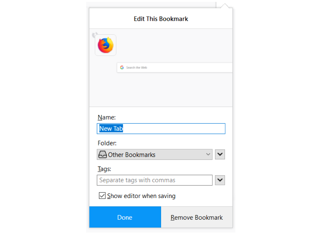 Karta Zakładek w przeglądarce Mozilla Firefox. Na górze tytuł: Edit This Bookmark. Logo Firefox (lis owinięty wokół kuli ziemskiej; chociaż "firefox" jest powszechną angielską nazwą pandy rudej.). Niżej napis - Name: i pod spodem okno tekstowe z wpisanym New Tab. Niżej napis - Folder: i pod spodem lista rozwijana z wybraną opcją Other Bookmarks. Poniżej zaznaczony checkbox, obok niego napis Show editor when saving. Na samym dole dwa przyciski opisane Done oraz Remove Bookmark.