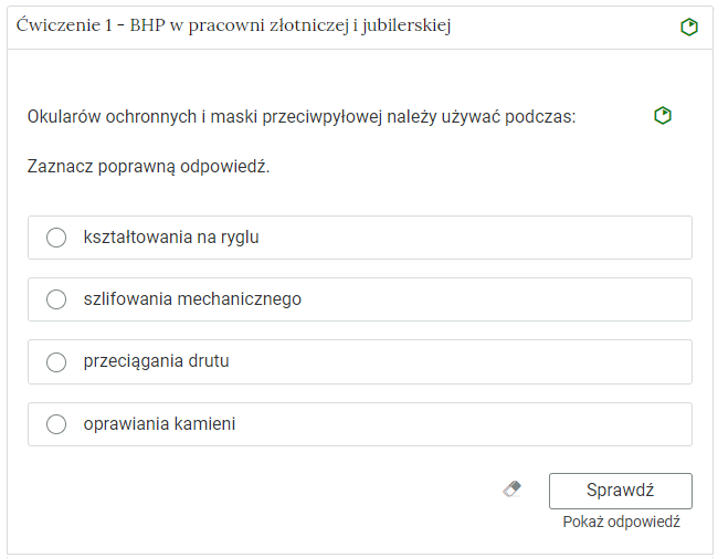 Zdjęcie przedstawia otwartą zakładkę z przykładowym zadaniem. Pod nazwą zakładki znajduje się polecenie. Pod poleceniem widać treść zadania z odpowiedziami do wyboru. Po prawej stronie polecenia widać zielony sześciokąt. Poniżej zadania, po prawej stronie panelu znajduje się ikona sprawdź. Po jej lewej stronie widać symbol gumki. Poniżej przycisku sprawdź znajduje się napis pokaż odpowiedź.