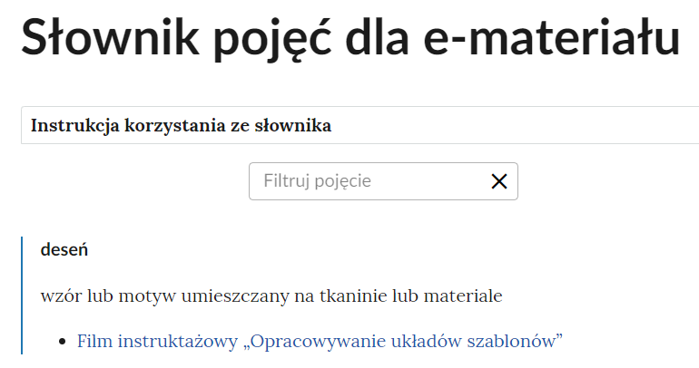 Widok na górną część słownika. Od góry, ramka z instrukcją korzystania ze słownika, pole do filtrowania pojęć, definicja pojęcia deseń - wzór lub motyw umieszczony na tkaninie lub materiale oraz odnośnik do filmu instruktażowego "Opracowywanie układów szablonów".