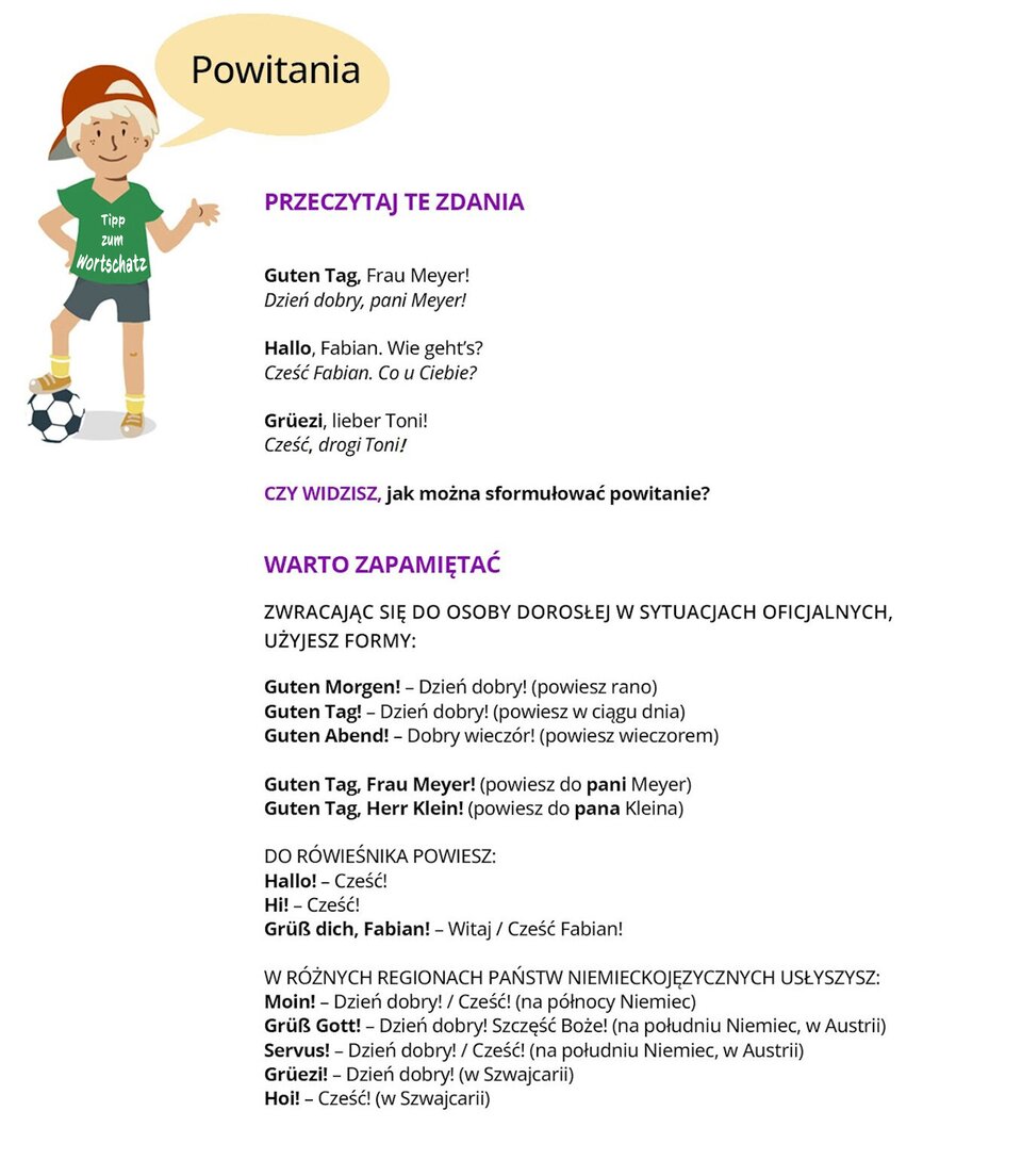 Ilustracja zawiera poradę językową.Grafika przedstawia chłopca w czerwonej czapce i zielonej w koszulce. Nogę opiera na piłce. Na koszulce widoczny jest napis: Tipp zum Wortschatz. Obok widoczny jest dymek zawierający napis: PowitaniaPozostałą część ilustracji stanowi tekst, którego treść została udostępniona w transkrypcji, poniżej grafiki.
