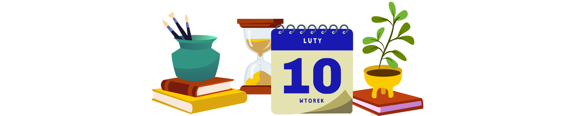 Ilustracja przedstawia kilka przedmiotów ustawionych blisko siebie. Po lewej stronie są dwie książki ułożone jedna na drugiej. Pierwsza ma brązową okładkę, a druga żółtą. Na książkach stoi pękaty turkusowy wazonik z trzema pędzlami. Na środku ilustracji znajduje się mały beżowo‑granatowy kalendarz biurkowy. Na jego pierwszej kartce widnieje data. Jest to wtorek, dziesiątego lutego. Za kalendarzem stoi brązowa klepsydra z żółtym piaskiem w środku. Po prawej stronie leży książka w brązowej okładce. Ustawiono na niej niewielką zieloną roślinę w żółtej donicy.