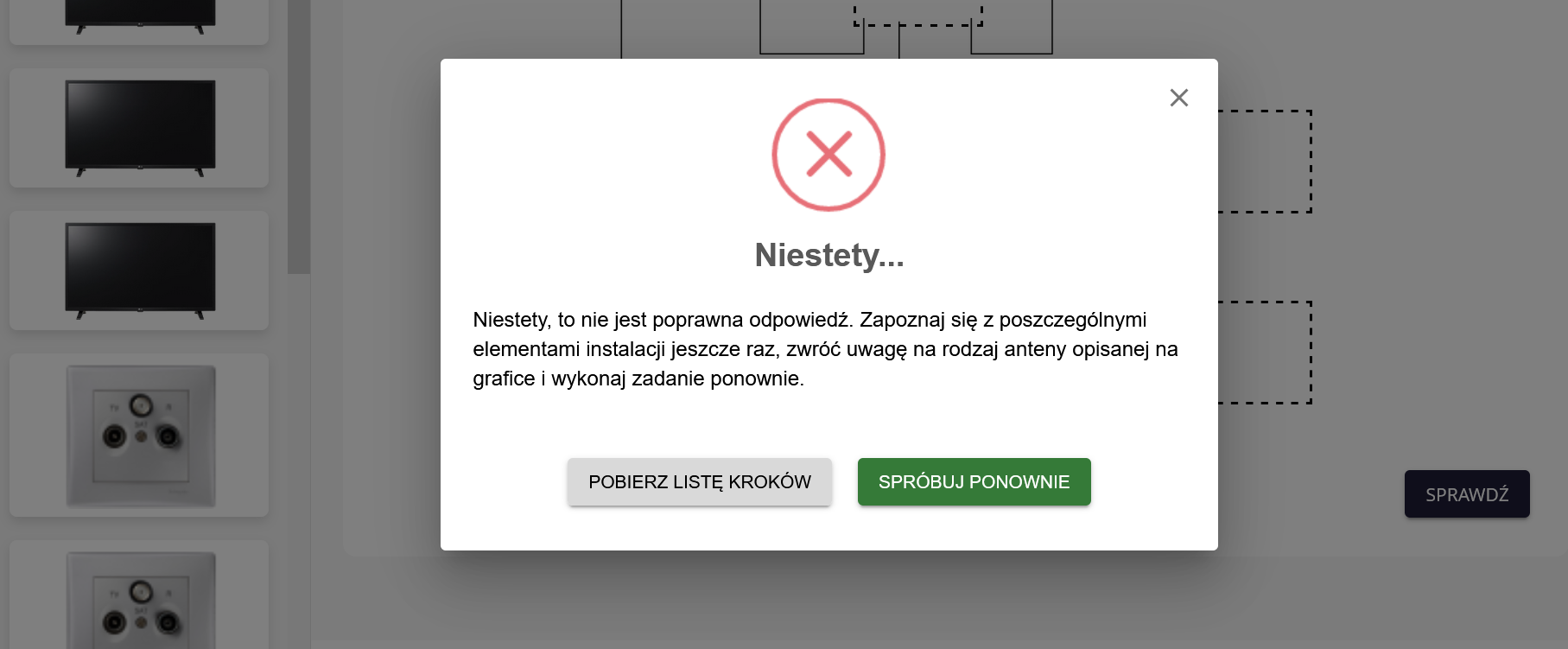 Ilustracja przedstawia panel z przykładową informacją zwrotną. Jest negatywna. Pośrodku znajduje się symbol: czerwony iks, na białym tle w czerwonym okręgu. Poniżej widać tekst zaczynający się od nagłówka: Niestety... . Na dole widoczne są dwa przyciski: Pobierz listę kroków oraz Spróbuj ponownie.