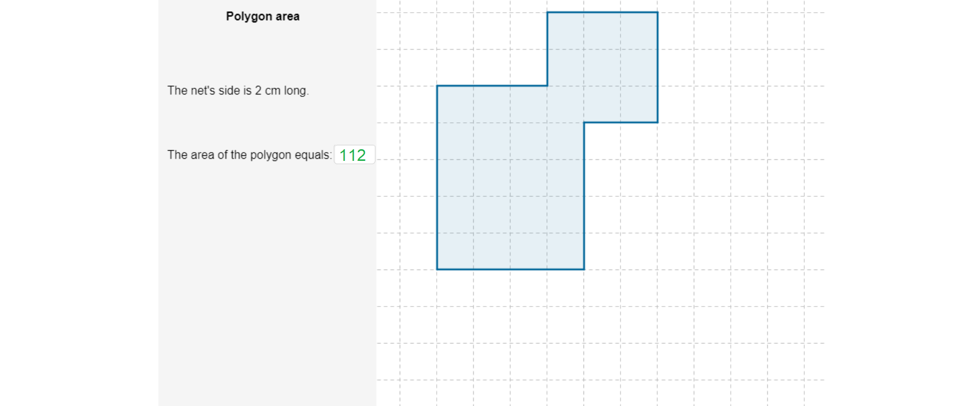 W prawej części ilustracji, na kratownicy, narysowany jest ośmiokąt. Wszystkie boki wielokąta narysowane są wzdłuż linii kratownicy. Wewnątrz wielokąta znajduje się dwadzieścia osiem przystających kwadratów o boku długości jednostce kratownicy. W lewej części umieszczone są napisy: Polygon area, The net's side is 2 cm long. The area of the polygon equals: 112.