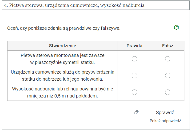 Zdjęcie przedstawia otwartą zakładkę z przykładowym zadaniem. Pod nazwą zakładki znajduje się polecenie. Pod poleceniem widać treść zadania z odpowiedziami do wyboru. Po prawej stronie polecenia widać zielony sześciokąt. Poniżej zadania, po prawej stronie panelu znajduje się ikona sprawdź. Po jej lewej stronie widać symbol gumki. Poniżej przycisku sprawdź znajduje się napis pokaż odpowiedź.