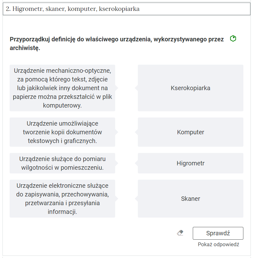 Widok na przykładowe ćwiczenie. W górnej części grafiki zakładka z nazwą kategorii. Poniżej polecenie. Po prawej stronie polecenia znajduje się kolorowy symbol, odzwierciedlający trudność zadania. Pod poleceniem treść zadania. Poniżej ikona gumki do usuwania odpowiedzi, przycisk “Sprawdź” oraz przycisk “Pokaż odpowiedź”.