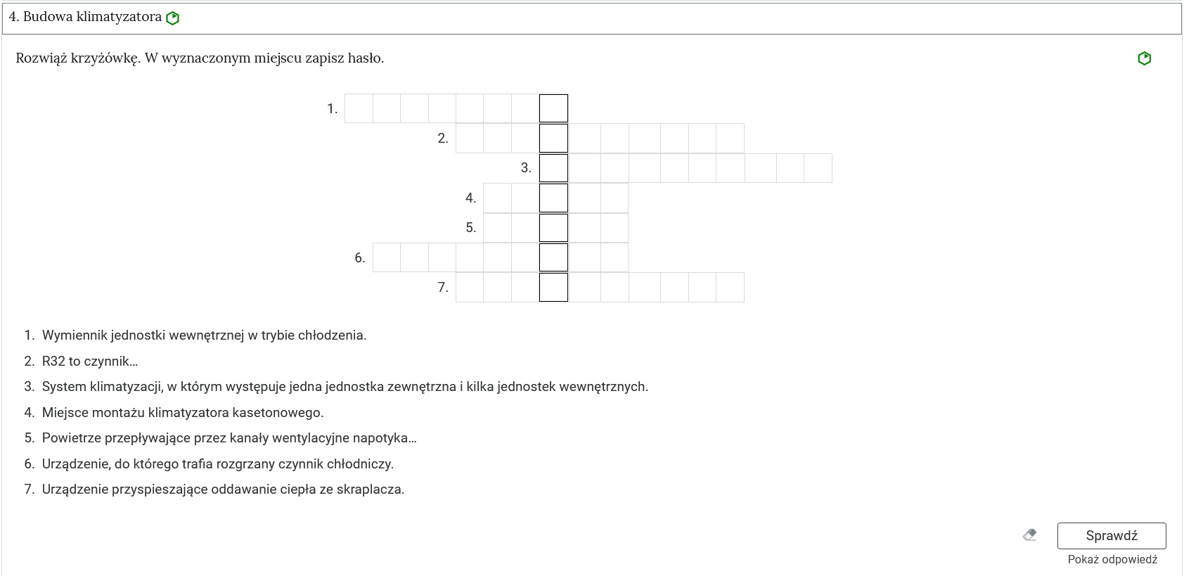 Przykładowy widok zadania. Na zdjęciu widoczne są niewielkie prostokąty tworzące zakładki, które zostały opatrzone nagłówkami. Po prawej stronie od tytułów mieszczą się oznaczenia w postaci okręgów: zielonych oraz żółtych. Jedna zakładka została rozwinięta, dzięki czemu widoczne jest ćwiczenie. Ćwiczenie składa się z polecenia oraz krzyżówki. Na dole po prawej stronie znajduje się przycisk z napisem: Sprawdź. Obok widoczny jest rysunek gumki, a poniżej napis: Pokaż odpowiedź.