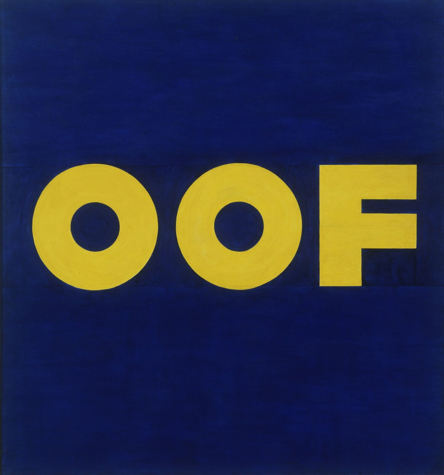 Ilustracja przedstawia obraz Edwarda Ruscha "OOF". Ukazuje wyraz OOF wykonany żółtą majuskułą na ciemnoniebieskim tle. Litery mają jednakową grubość, wysokość i szerokość. Napis umieszczony jest w centrum kwadratu.