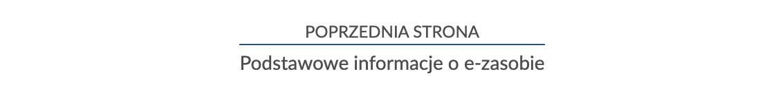 Zrzut ekranu przedstawiający nawigację strony lekcji. W tym przypadku jest to informacja o przejściu do poprzedniej strony: Podstawowe informacje o e‑zasobie.