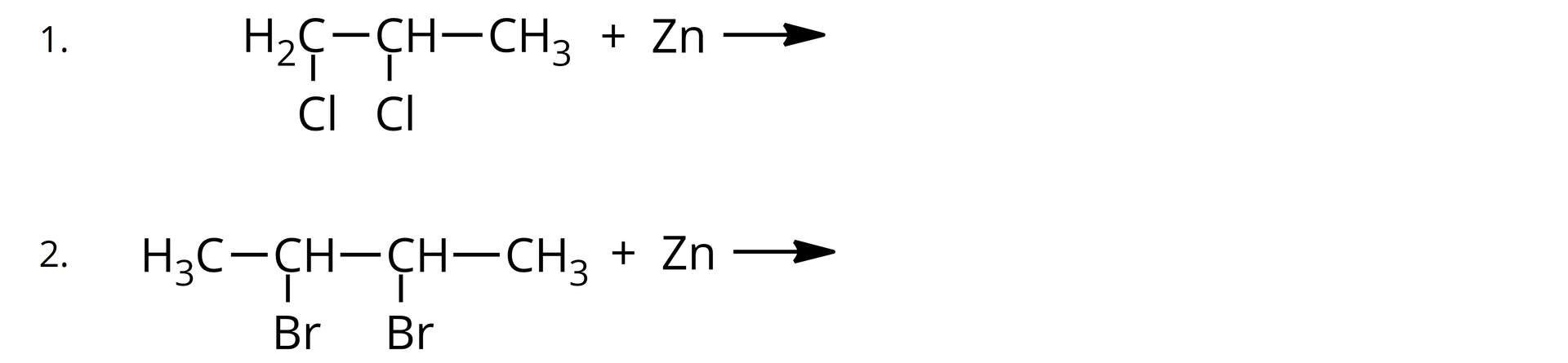 Ilustracja przedstawiająca dwa niepełne równania reakcji chemicznych zawierające jedynie substraty. Pierwsze równanie. Cząsteczka 1,2-dichloropropanu zbudowanego z grupy CH2 podstawionej atomem chloru Cl i związanej z grupą CH, która to również podstawiona jest atomem chloru i połączona z grupą metylową CH3. Dodać atom cynku. Strzałka w prawo. Drugie równanie. Cząsteczka 2,3-dibromobutanu zbudowanego z dwóch połączonych za pomocą wiązania pojedynczego grup CH, z których każda podstawiona jest jednym atomem bromu Br oraz jedną grupą metylową CH3. Dodać atom cynku. Strzałka w prawo.