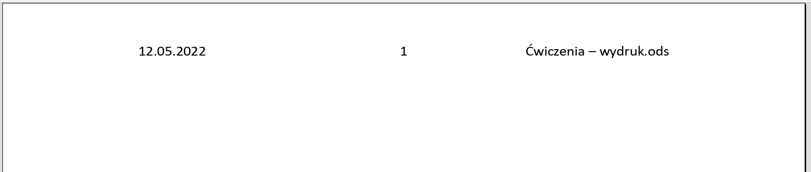 Ilustracja przedstawia stronę z nagłówkiem. Po lewej stronie jest napis: 12.05.2022, na środku w górnej części nagłówka jest liczba 1, po prawej stronie: Ćwiczenia - wydruk.ods. 