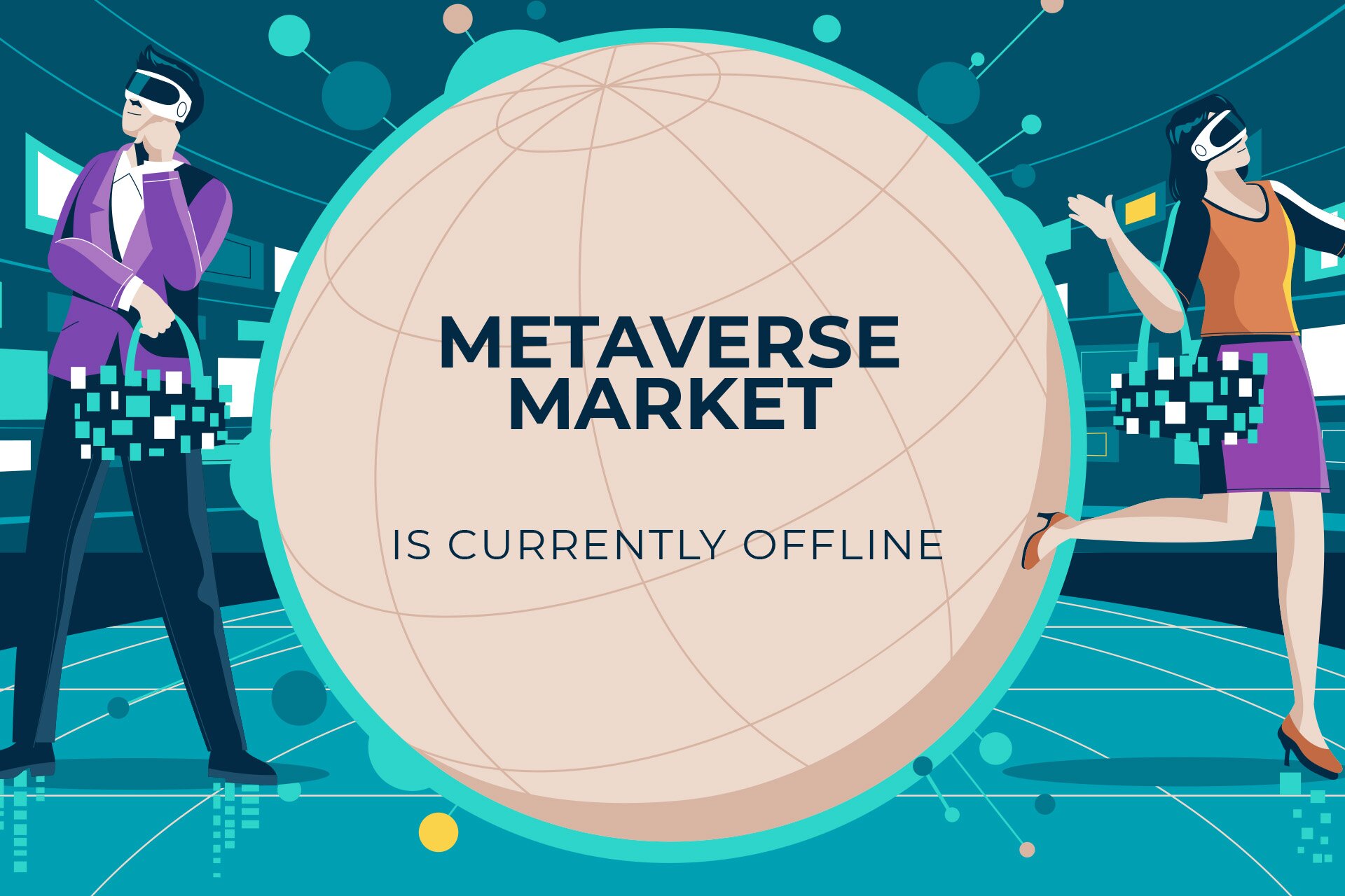 Ilustracja przedstawia kulę ziemską, na której widoczny jest napis w języku angielskim: METAVERSE MARKET IS CURRENTLY OFFLINE. Obok widoczne dwie postacie z torbami na zakupy w goglach VR. 