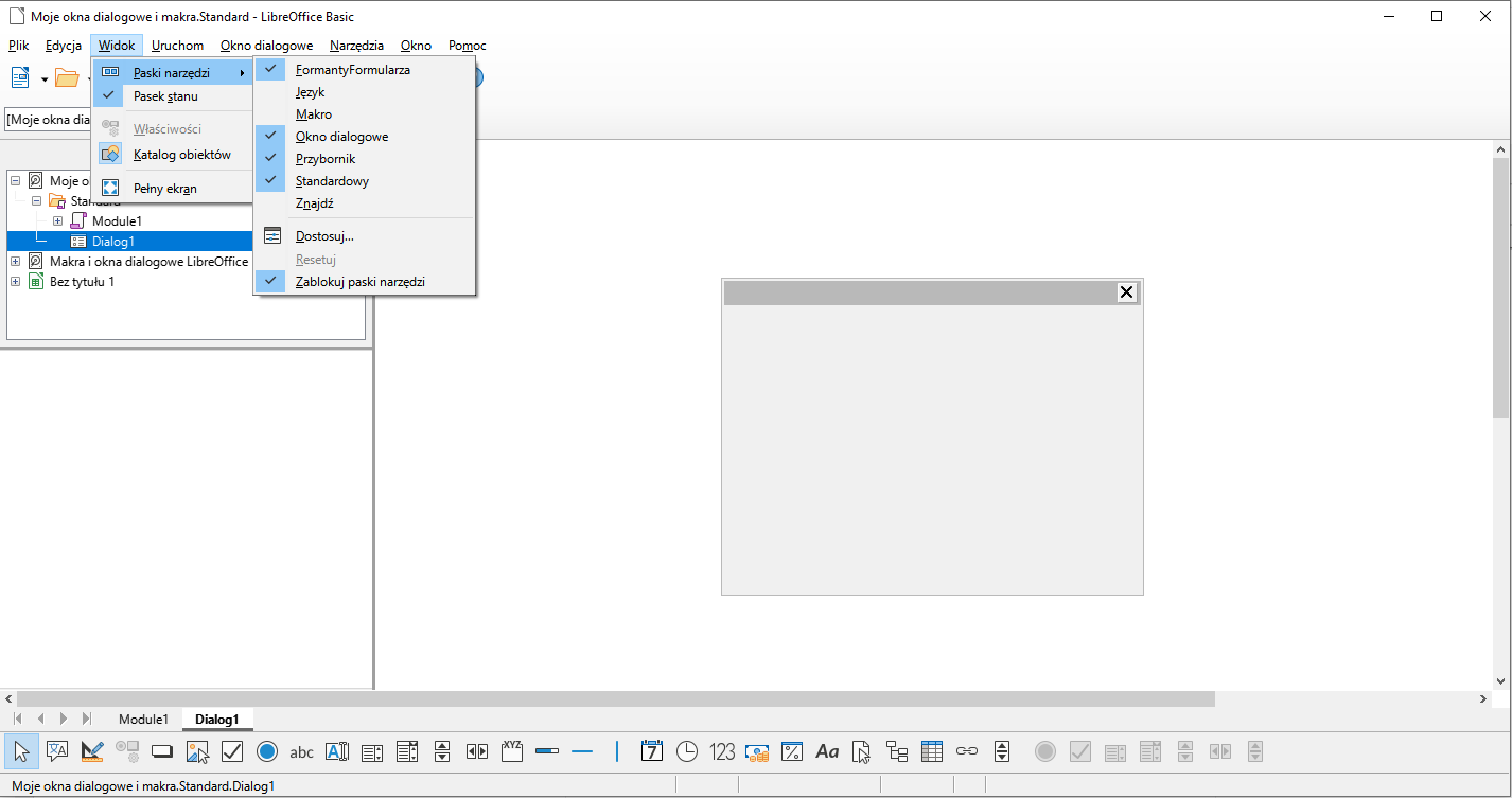 Ilustracja przedstawia okno o nazwie: Moje okna dialogowe i makra. Standard - LibreOffice Basic. Ze wstążki wybrano opcję Widok. Z niej wybrano Paski narzędzi. Z listy pasków narzędzi wybrano FormantyFormularza, Okno dialogowe, Przybornik, Standardowy, Zablokuj paski narzędzi. Po prawej stronie jest szary prostokąt z krzyżykiem w prawym górnym rogu. 