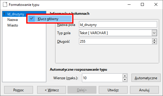 Zrzut ekranu przedstawia okno: Formatowanie typu.  Prawym przyciskiem myszy kliknięto na: Id_druzyny.  Następnie zaznaczono opcję: Klucz główny.  