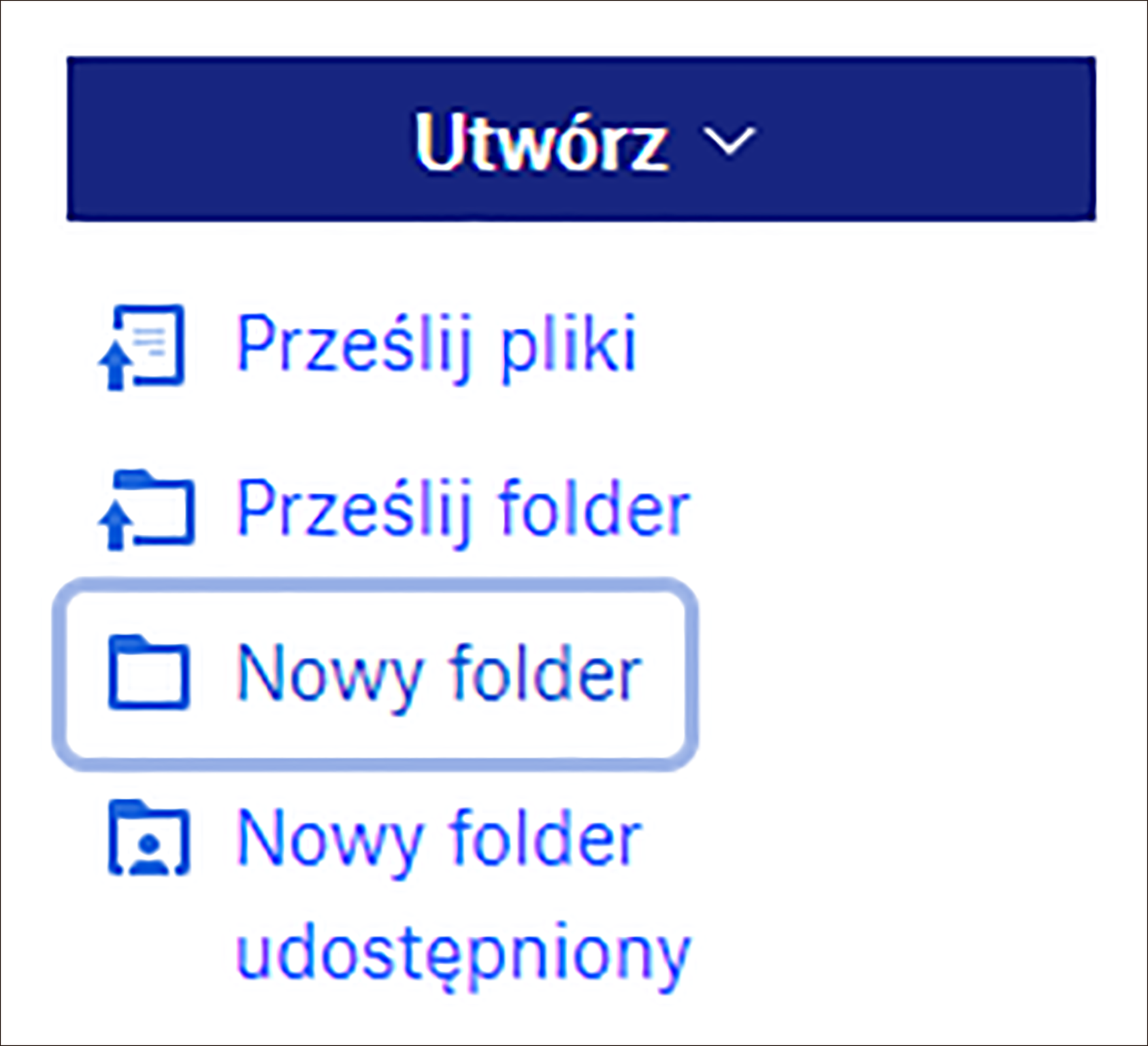 Ilustracja przedstawiająca listę opcji. Na górze przycisk Nowy. Dalej lista: Prześlij pliki, Prześlij folder, Nowy folder oraz Nowy folder udostępniony. 