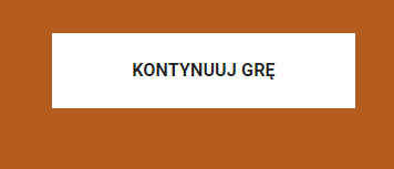 Przykładowy przycisk KONTYNUUJ GRĘ w grze