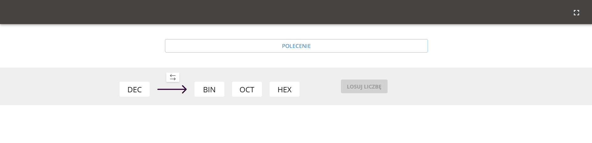 Ilustracja przedstawia ekran startowy programu ćwiczeniowego. Na górze widoczny jest panel kryjący polecenie. Poniżej skróty od nazw systemów konwersji, a obok przycisk "Losuj liczbę".