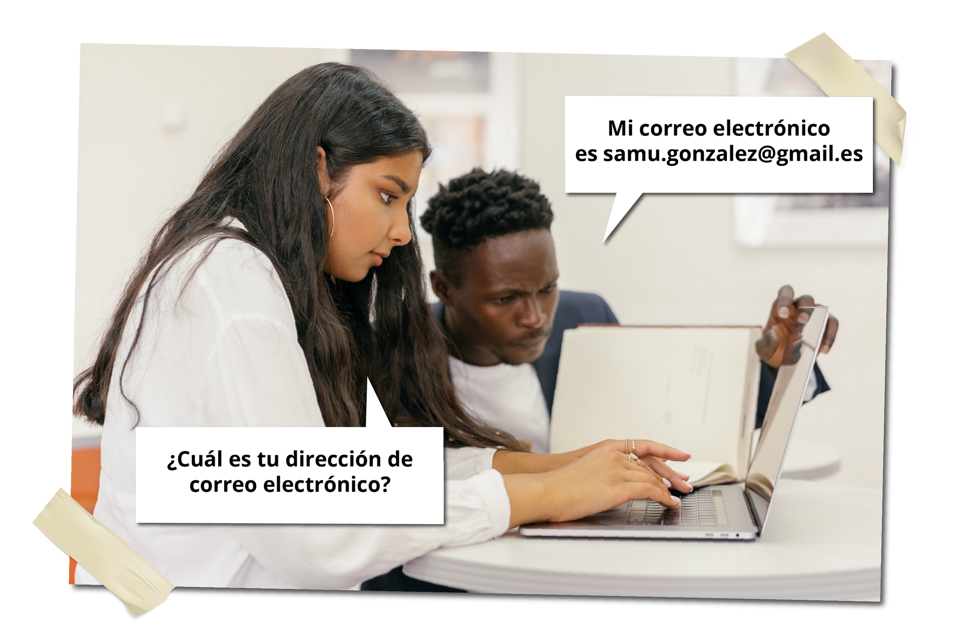 Ilustracja przedstawia młodą kobietę i mężczyznę siedzących razem przy stole. Kobieta pracuje na komputerze, mężczyzna przegląda notatnik. Na grafice znajdują się dymki z ich dialogiem. Mężczyzna: Mi correo electrónico es samu.gonzalez@gmail.es Kobieta ¿Cuál es tu dirección de correo electrónico?