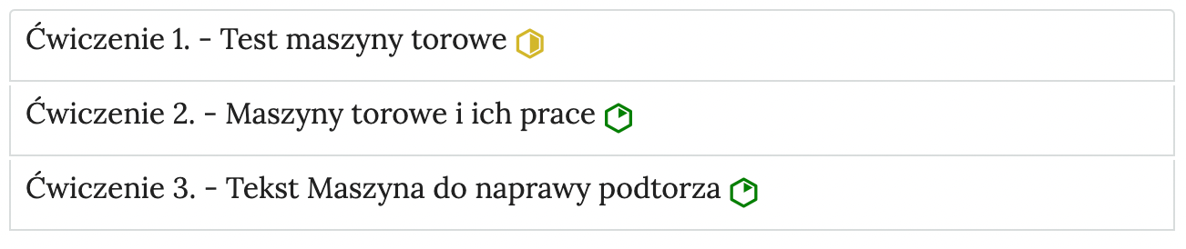 Przykładowy wygląd zakładek z interaktywnymi materiałami sprawdzającymi. Widoczne są trzy zakładki ćwiczeń z numerami i nazwami ćwiczeń oraz symbolami poziomu ich trudności, na przykład ćwiczenie pierwsze myślnik Test maszyny torowe, poziom średni.