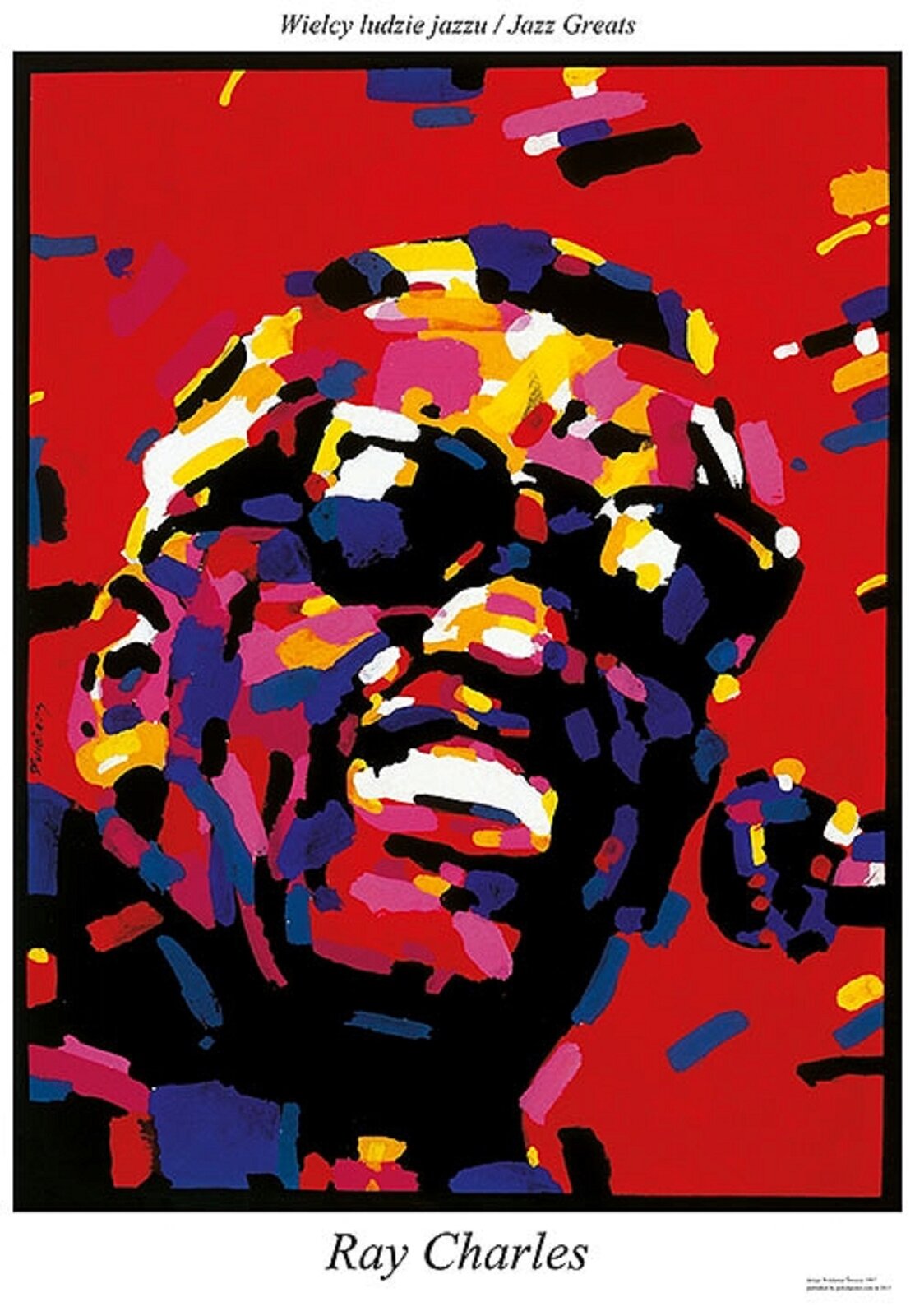 Plakat „Wielcy ludzie  jazzu  –  Ray Charles ” [czyt. dżezurej czarls] , autorstwa Waldemara Świerzego ukazuje twarz  Raya Charles'a  w czarnych okularach na czerwonym tle. Twarz artysty jest dynamicznie namalowana szerokimi pociągnięciami pędzla, skomponowana jest z plam: różu, czerwieni, żółci granatów, czerni i bieli. Wśród nich wyróżniają się białe zęby piosenkarza. Całość malowidła otoczona jest czarną, wąską ramką. Nad grafiką umieszczony jest czarny tekst na białym tle „Wielcy ludzie  Ray Charles  /  Jazz Greats ” [czyt. dżez grejts], natomiast u dołu plakatu znajduje się napis „ Ray Charles ”.