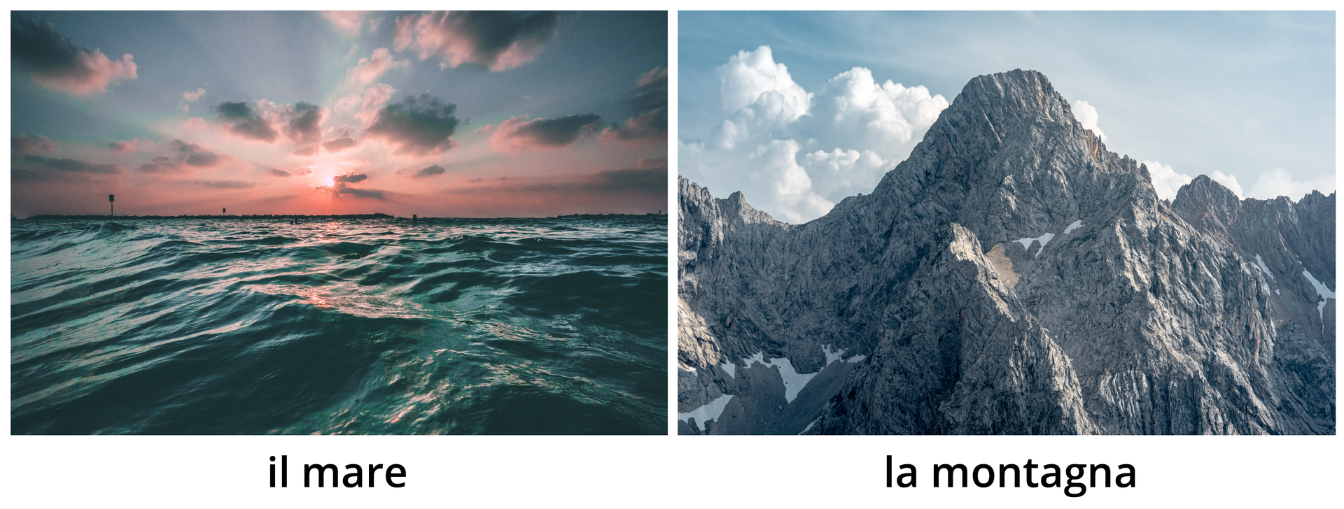 Ilustracja składa się z dwóch zdjęć. Zdjęcie po lewej podpisane il mare
 przedstawia zachód słońca nad morzem. Zdjęcie po prawej podpisane la montagna przedstawia szczyt góry.