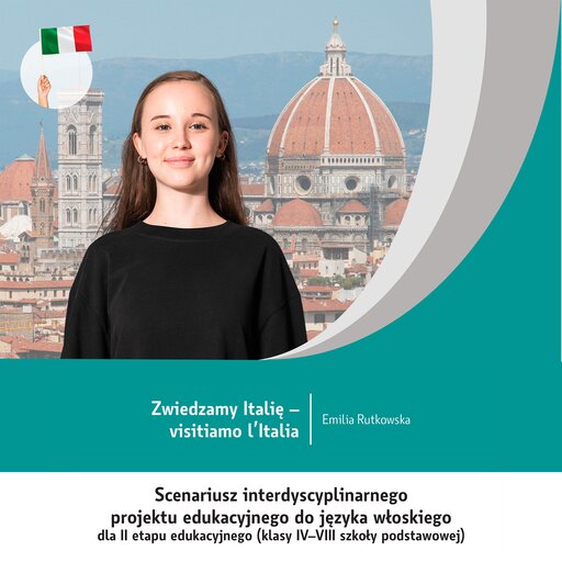 Język włoski - Język I oraz Język II - Interdyscyplinarne projekty edukacyjne